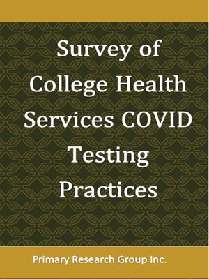cover image of Survey of College Health Services COVID Testing Practices 